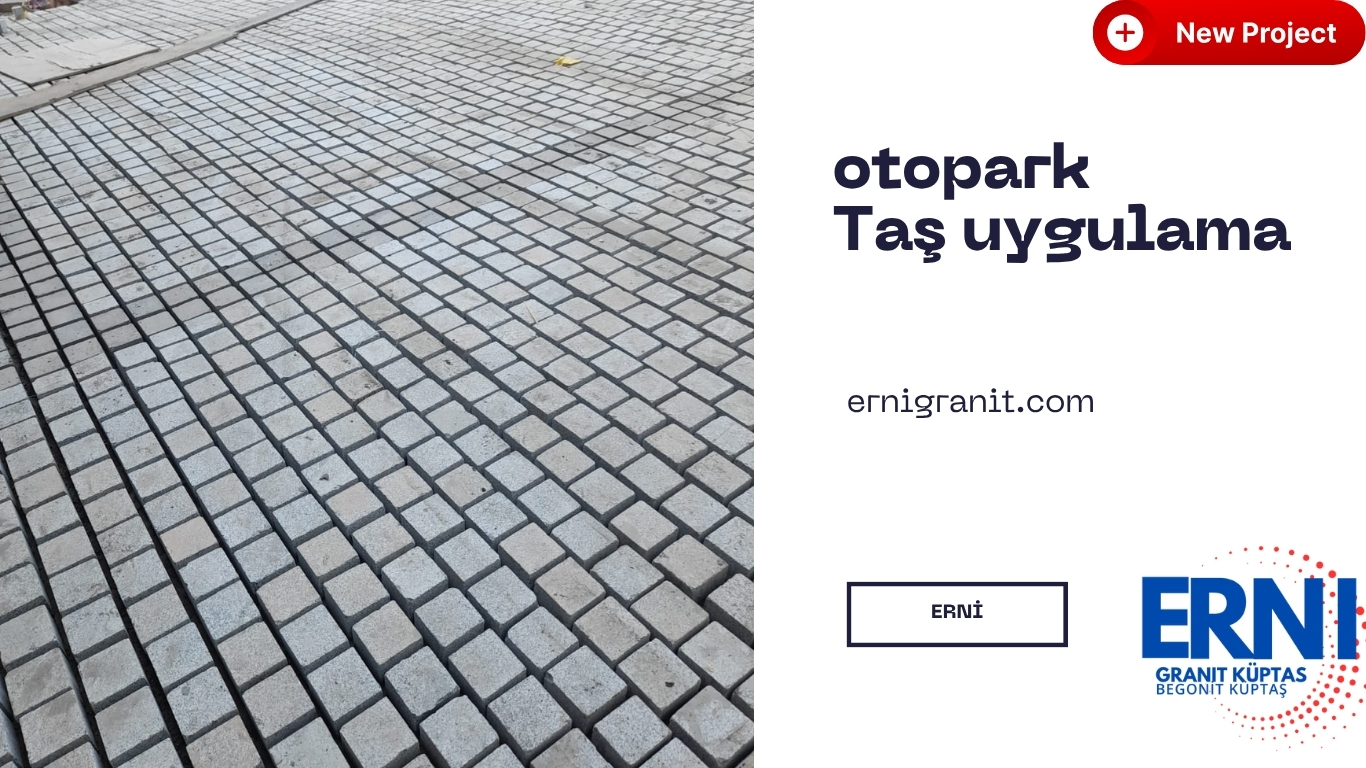 Otopark Taş Uygulama
